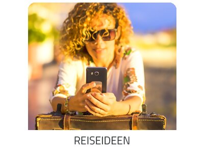 beliebte Reiseideen & Reisethemen auf https://www.trip-adults-only.com buchen