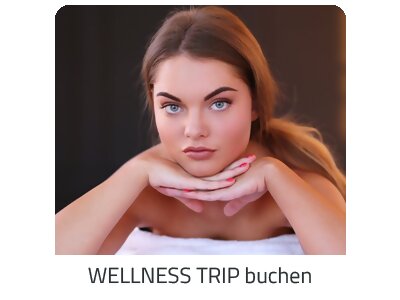 Deinen Wellness Trip suchen - Deine Auszeit auf https://www.trip-adults-only.com buchen