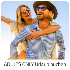 Adults only Urlaub auf Trip Adults only buchen